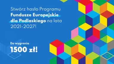 Stwórz hasło projektu unijnego dla województwa podlaskiego  image